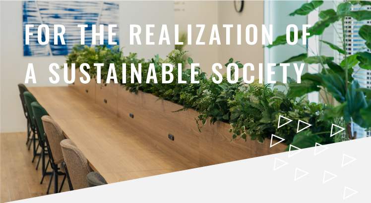 FOR THE REALIZATION OF A SUSTAINABLE SOCIETY